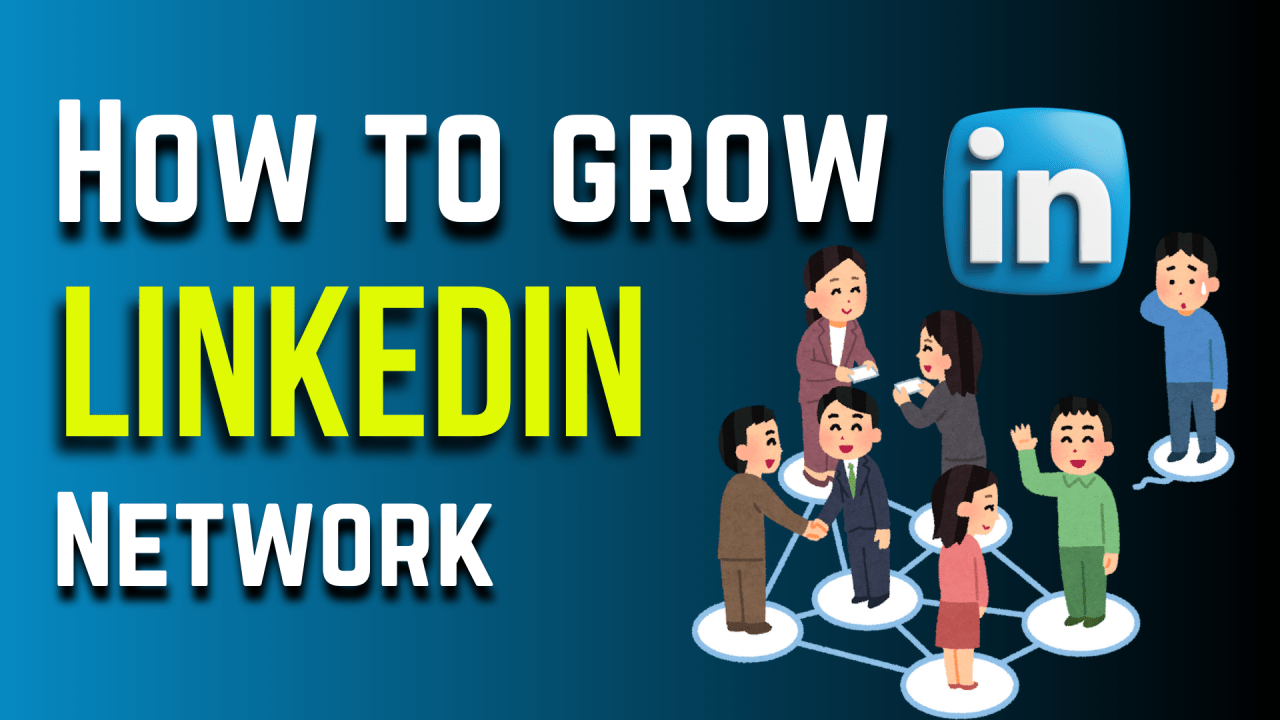 How to Grow Your LinkedIn Network